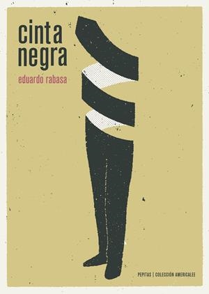 Cinta negra | Rabasa Salinas, Eduardo