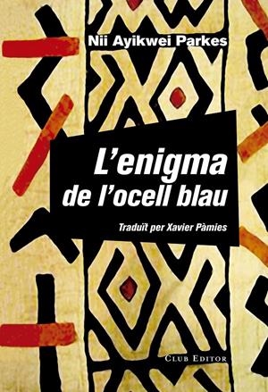 L'enigma de l'ocell blau | Parkes, Nii Ayikwei