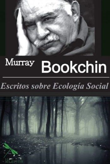 Escritos sobre Ecología Social | Bookchin, Murray