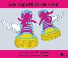 LAS ZAPATILLAS DE VOLAR | VILLARREAL ARMENDARIZ, ENRIQUE | Cooperativa autogestionària