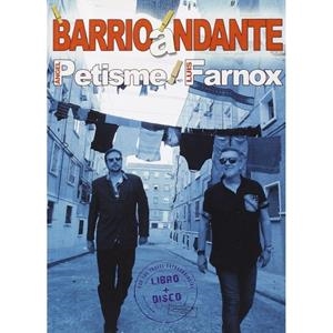 Barrio andante | Petisme, Ángel; Farnox, Luís | Cooperativa autogestionària