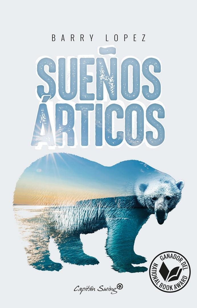 SUEÑOS ARTICOS | Lopez, Barry | Cooperativa autogestionària