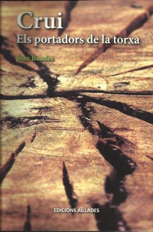 Crui. Els portadors de la torxa | Buades Beltran, Joan | Cooperativa autogestionària