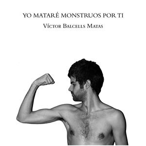 Yo mataré monstruos por ti | Balcells Matas, Víctor | Cooperativa autogestionària