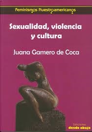 Sexualidad, violencia y cultura | Gamero, Juana | Cooperativa autogestionària