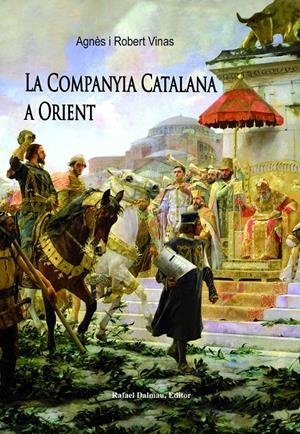 La Companyia Catalana a Orient | Vinas, Agnès i Robert | Cooperativa autogestionària