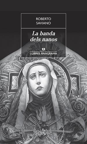 La banda dels nanos | Saviano, Roberto | Cooperativa autogestionària
