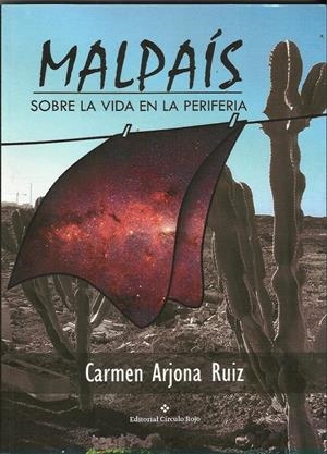 Malpaís | Arjona Ruiz, Carmen