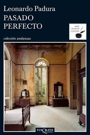 Pasado perfecto | Padura, Leonardo | Cooperativa autogestionària