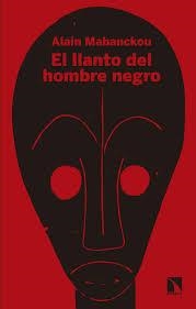 El llanto del hombre negro | Mabanckou, Alain | Cooperativa autogestionària