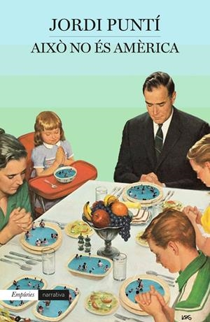 Això no és Amèrica | Puntí, Jordi