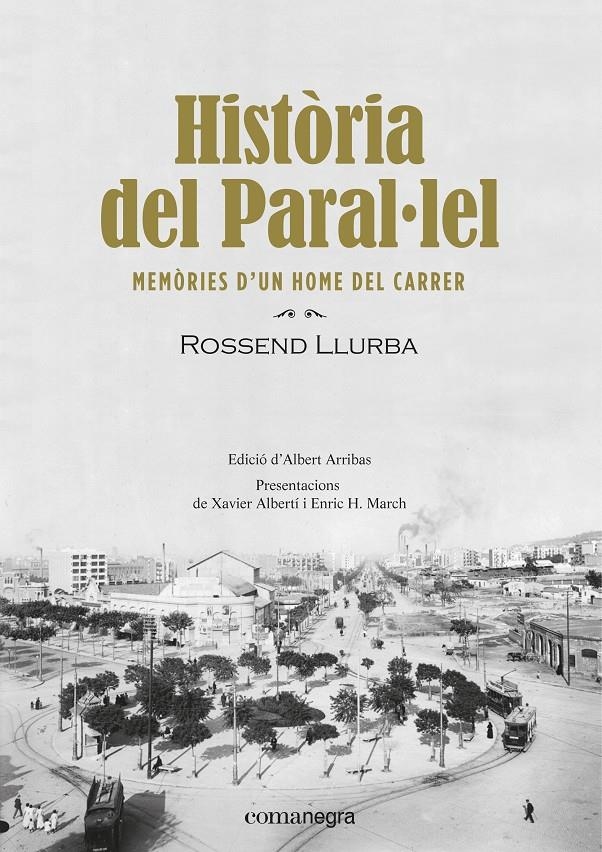 Història del Paral·lel | Llurba i Tost, Rossend