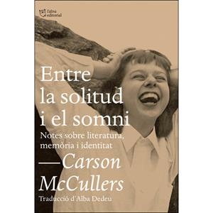 Entre la solitud i el somni | McCullers, Carson | Cooperativa autogestionària