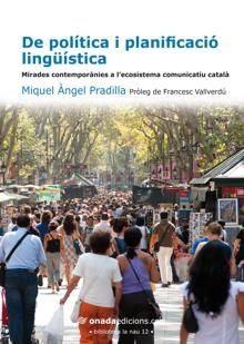 De política i planificació lingüística | Pradilla Cardona, Miquel Àngel | Cooperativa autogestionària