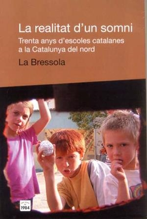 La realitat d'un somni | La Bressola | Cooperativa autogestionària
