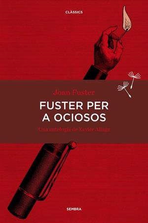 Fuster per a ociosos | Fuster Ortells, Joan | Cooperativa autogestionària