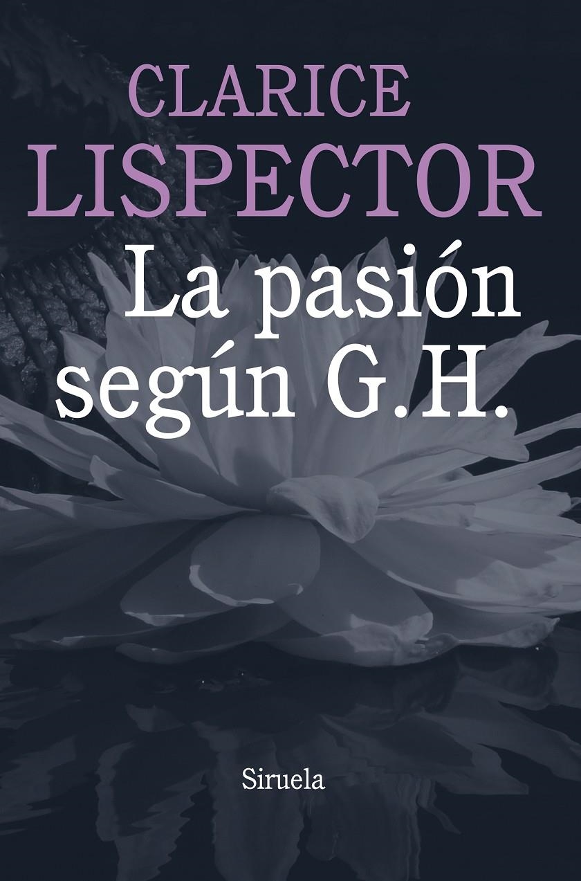 La pasión según G. H. | Lispector, Clarice | Cooperativa autogestionària