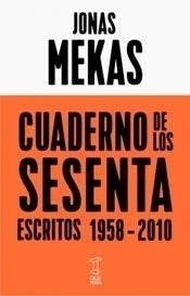 Cuaderno de los sesenta | Mekas, Jonas | Cooperativa autogestionària