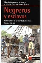 Negreros y esclavos | Lizbeth J. Chaviano Pérez (ed.); Martín Rodrigo y Alharilla (ed.)