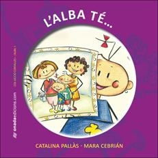 L'Alba té... | Pallàs Picó, Catalina/Cebrián Beneyto, Mari Amparo