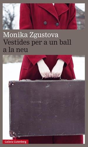 Vestides per a un ball en la neu | Zgustova, Monika