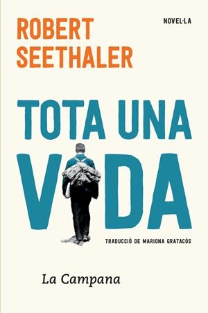 Tota una vida | Seethaler, Robert | Cooperativa autogestionària