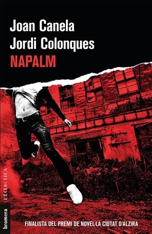 Napalm | Canela Barull, Joan/Colonques Bellmunt, Jordi