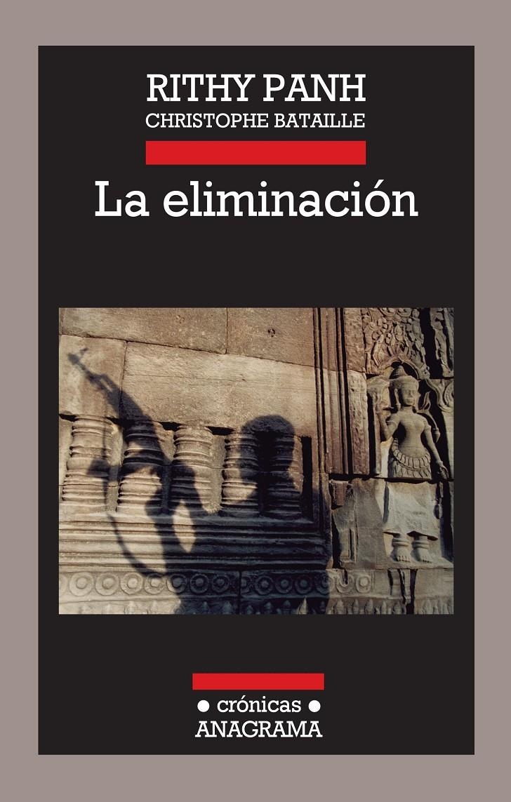 La eliminación | Panh, Rithy/Bataille, Christophe | Cooperativa autogestionària