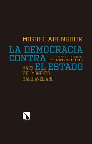 La democracia contra el Estado | Abensour, Miguel | Cooperativa autogestionària