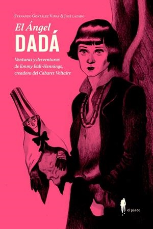 El ángel Dadá | González Viñas, Fernando / Lázaro, José | Cooperativa autogestionària