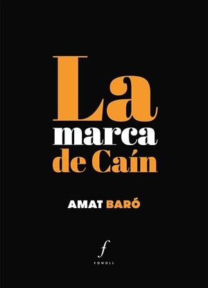 La marca de Caín | Baró Gonzàlez, Amat | Cooperativa autogestionària