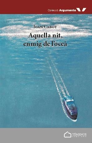 Aquella nit, enmig de l'oceà | Cabot Trujillo, Joan