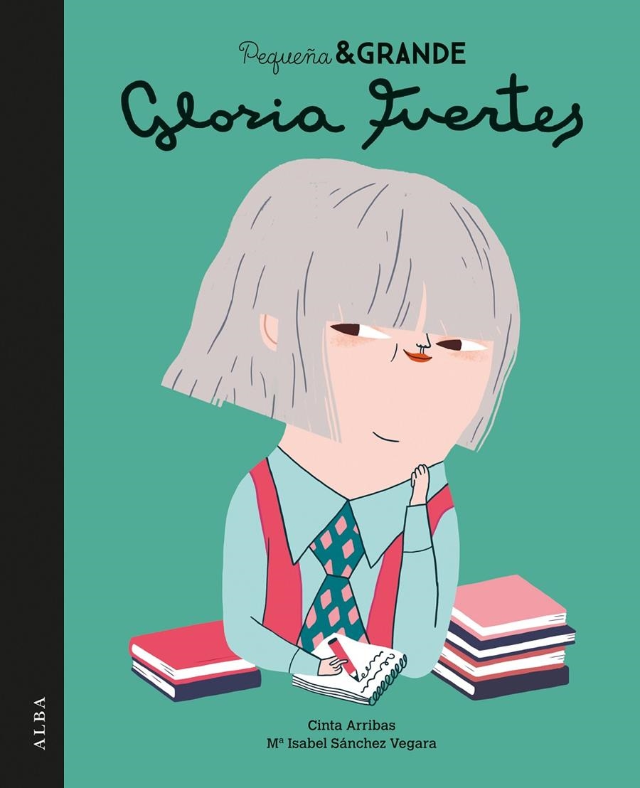 Pequeña & Grande Gloria Fuertes | Sánchez Vegara, María Isabel