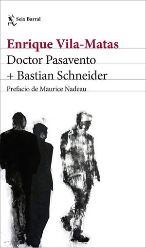 Doctor Pasavento + Bastian Schneider | Vila-Matas, Enrique | Cooperativa autogestionària