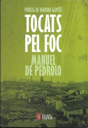 Tocats pel foc | Manuel de Pedrolo | Cooperativa autogestionària