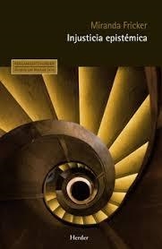 Injusticia epistémica | Fricker, Miranda | Cooperativa autogestionària