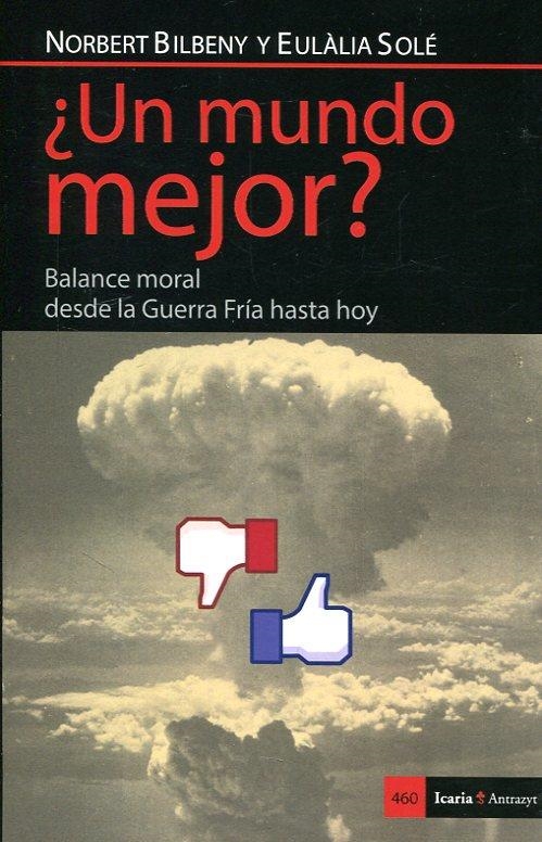 UN MUNDO MEJOR? | Bilbeny, Norbert; Solé, Eulàlia | Cooperativa autogestionària