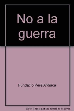 No a la guerra | DD.AA | Cooperativa autogestionària