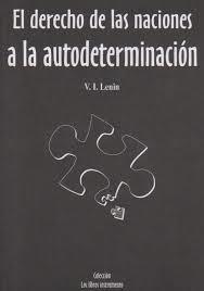 El derecho de las naciones a la autodeterminación | Lenin, Vladimir Illich | Cooperativa autogestionària