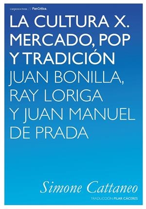 La cultura X. Mercado, pop y tradición | DDAA | Cooperativa autogestionària