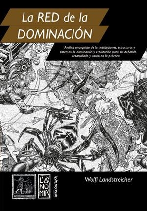 La red de la dominación | Landstreicher, Wolfi | Cooperativa autogestionària
