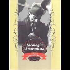Ideología anarquista | Malatesta, Errico | Cooperativa autogestionària