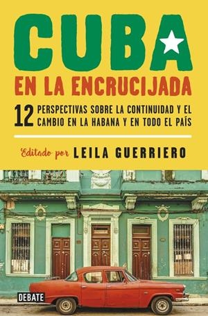Cuba en la encrucijada | Leila Guerriero | Cooperativa autogestionària