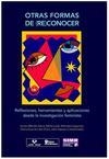 Otras formas de (re)conocer: Reflexiones, herramientas y aplicaciones desde la investigación feminista | MENDIA AZKUE, Irantzu; (et al.) | Cooperativa autogestionària