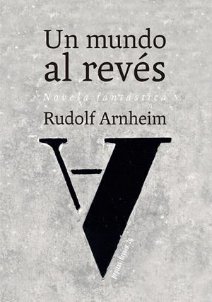 Un mundo al revés | Arnheim, Rudolf | Cooperativa autogestionària