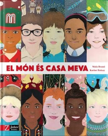 El món és casa meva | Brami, Maïa; Daisy, Karine