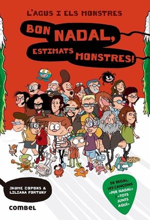 L'Agus i els monstres 9 - Bon Nadal, estimats monstres! | Copons, Jaume; Fortuny, Liliana | Cooperativa autogestionària