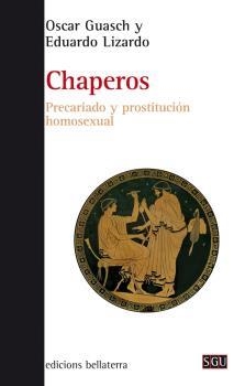 Chaperos | GUASCH ANDREU, OSCAR/LIZARDO GONZÀLEZ, EDUARDO | Cooperativa autogestionària