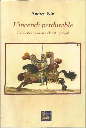 L'incendi perdurable | Nin, Andreu
