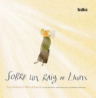 Sobre un raig de llum | Jennifer Berne, Vladimir Radunsky | Cooperativa autogestionària